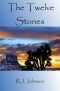 [The Twelve Stones 01] • The Twelve Stones · Book One